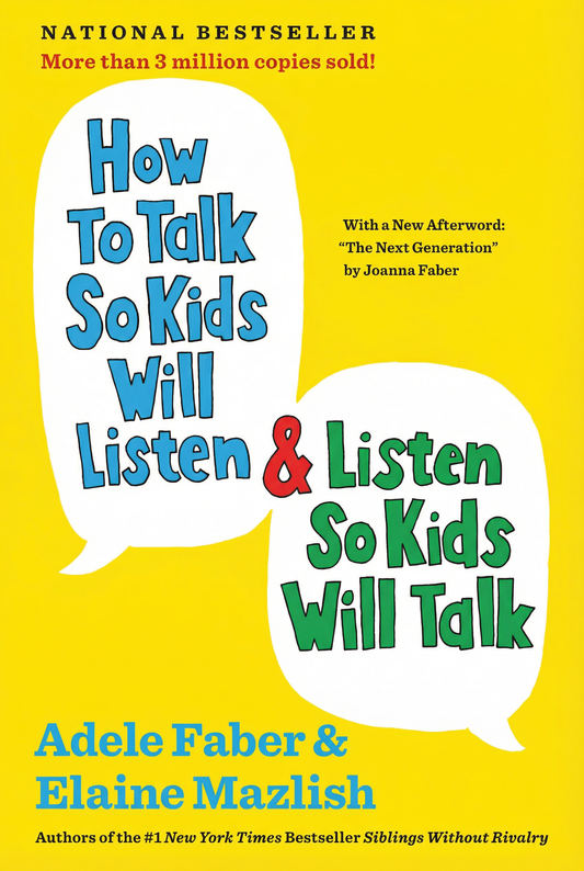 How to talk so kids Listen & Listen so kids will talk