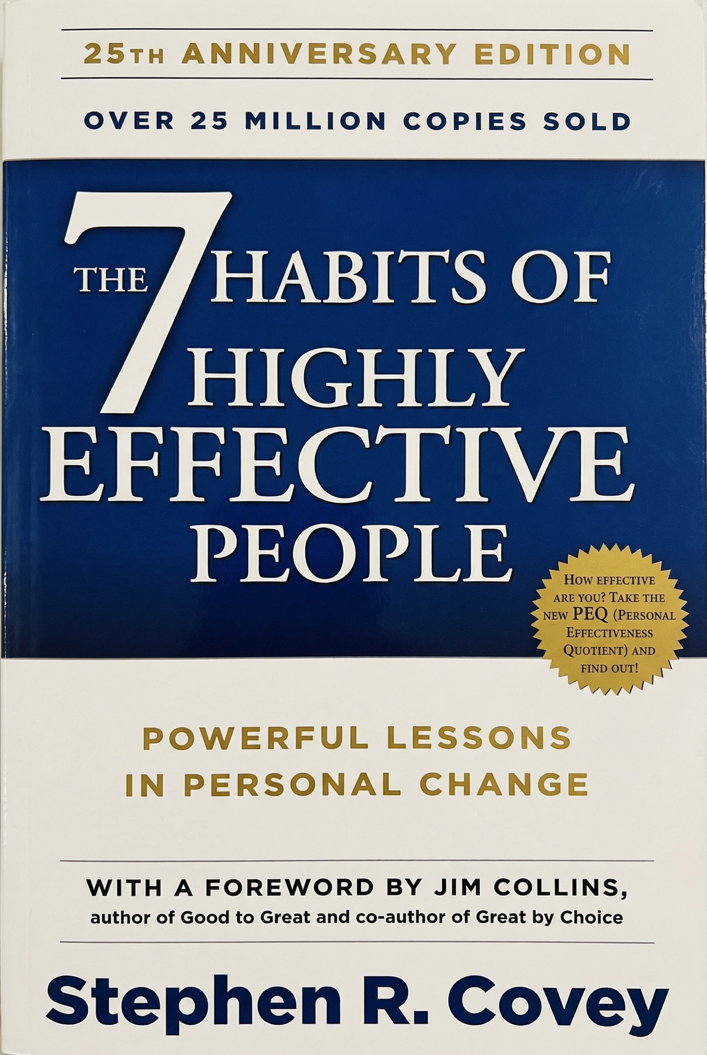 The 7 habits of highly effective people