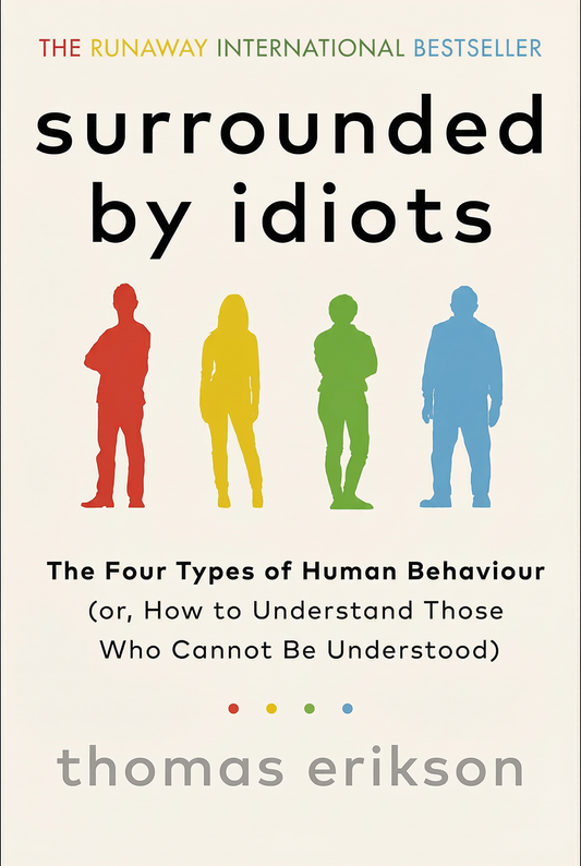 Surrounded by idiots